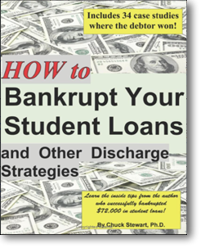 How to Bankrupt Your Student Loans & other discharge strategy